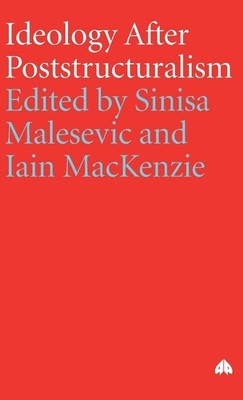 Ideology After Poststructuralism (Social Sciences Research Centr