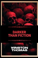 Darker Than Fiction: Real-Life Horror Stories...