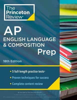 Princeton Review Ap English Language & Composition Prep : 5 Practice Tests + ...