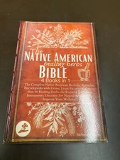 The Native American Healing Herbs Bible. 4 Books In 1.  Sacheen Winona