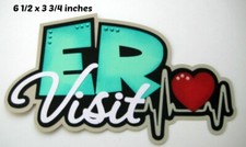 ER VISIT DOCTOR TITLE scrapbook premade paper piecing 3D die cut by Rhonda