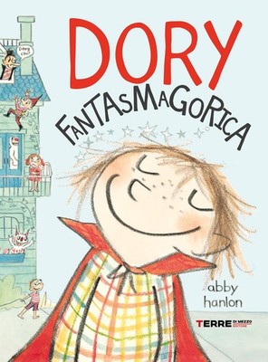 Sara Ragusa Abb Dory fantasmagorica. Ediz. illustrata (A (Tapa dura) (UK IMPORT)