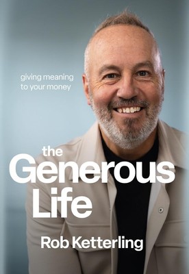 The Generous Life: Giving Meaning to Your Money