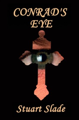 Slade - Conrad's Eye - New paperback or softback - X555z