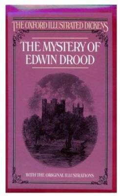 The Mystery of Edwin Drood (Oxford Illustrated Dickens) - Hardcover - GOOD