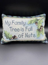 Vintage Tapestry Pillow “my Family Tree Is Full Of Nuts” 12”x8” Cottage Core