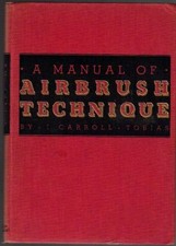 A Manual of Airbrush Technique