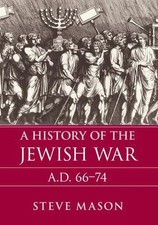 A History of the Jewish War: AD 66-74 by Steve Mason (English) Paperback Book