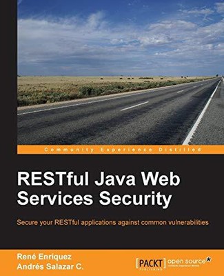 Restful Java Web Services Security, Rene Enriquez et  Andres Salazar