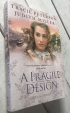 Bells of Lowell Ser.: A Fragile Design by Judith Miller and Tracie Peterson