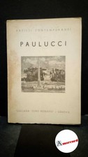 Paolucci, Enrico. Enrico Paulucci : pittore. Genova [Editrice ligure arte e lett