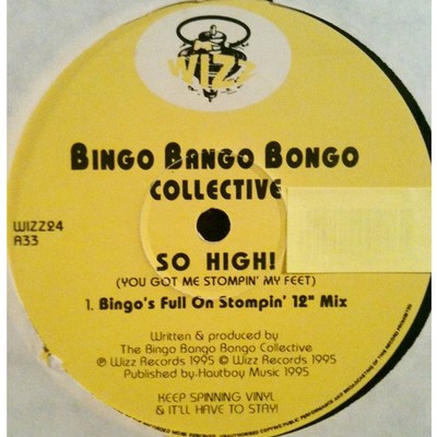 Bingo Bango Bongo Collective - So High ! (You (Vinyl 12'' - 1995 - UK - Original)
