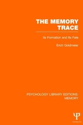 The Memory Trace: Its Formation and its Fate by Erich Goldmeier (English) Hardco