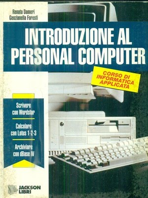 EINFÜHRUNG IN DEN PERSONAL COMPUTER DAMERI RENATA - ENZIANELLA FORESTS