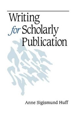 Writing for Scholarly Publication - 9780761918042