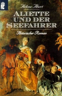 Aliette und der Seefahrer Abert, Helene: