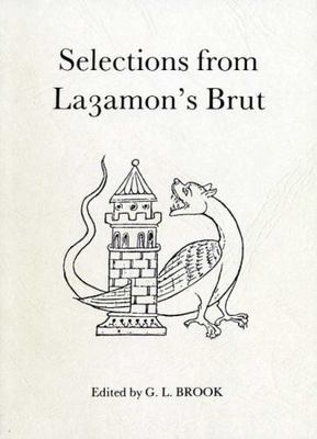 Selections from Layamon's Brut (Exeter Medieval Texts and Studies) by 