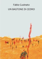 Fabio Cusinato | Un Bastone Di Cedro | Taschenbuch | Italienisch (2019)