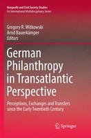 Gregory R. Witkowski (U. A.) | German Philanthropy In Transatlantic Perspective