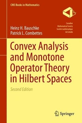 Convex Analysis and Monotone Operator Theory in Hilbert Spaces - 9783319483108
