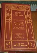 Gems from the Equinox Instructions by Aleister Crowley for His