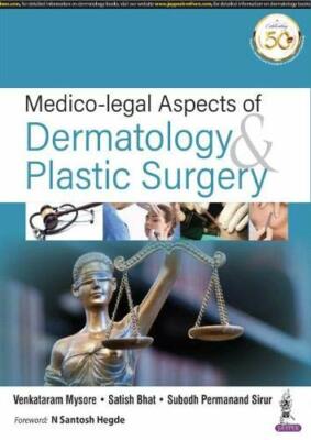 Medico-legal Aspects of Dermatology & Plastic S, Mysore, Bhat, Preman.+