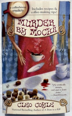 Murder by Mocha (Coffeehouse Mystery #10), Cleo Coyle, PB Good 9780425255360