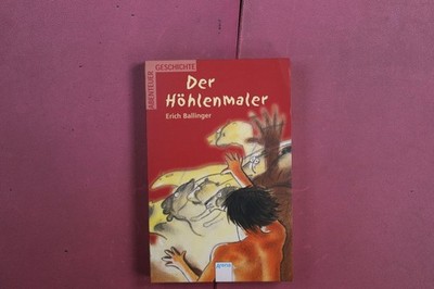 374295 Erich Ballinger DER HÖHLENMALER Arena