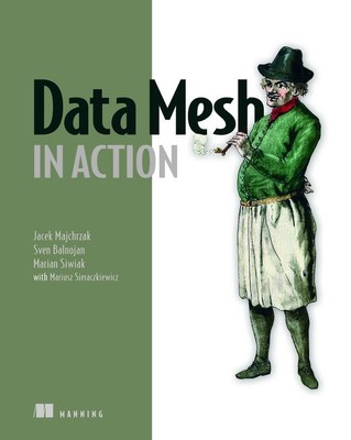 Jacek Majchrzak (u. a.) | Data Mesh in Action | Taschenbuch | Englisch (2023)