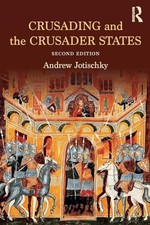 Image of Crusading and the Crusader States by Andrew Jotischky 9781138808065 NEW