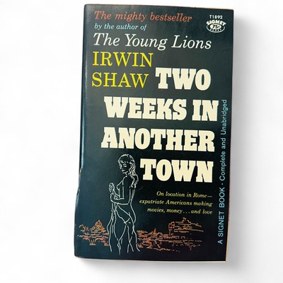 Two Weeks in Another Town by Irwin Shaw   Rome Film Drama Novel