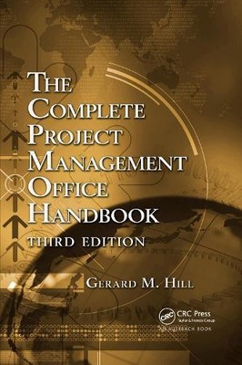 Gerard M. Hill The Complete Project Management Office Handbook (Taschenbuch)