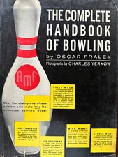 The Complete Handbook of Bowling by Oscar Fraley 1st Edition 1958 RARE