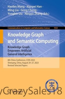 Knowledge Graph and Semantic Computing Knowledge Graph 8th edition