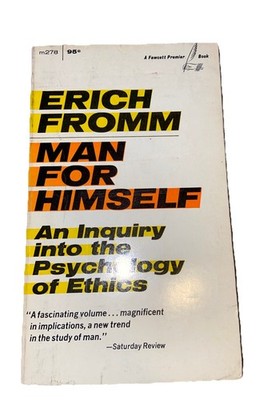 Man for himself: An inquiry into the psychology of ethics Paperback1967by Erich