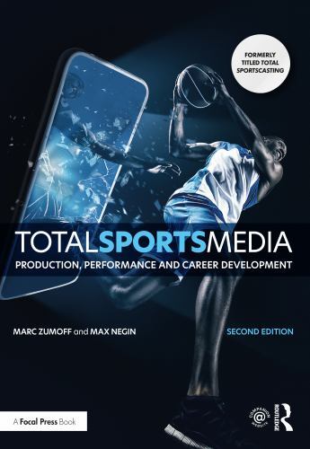 Total Sports Media : Production, Performance and Career Development by Max ...