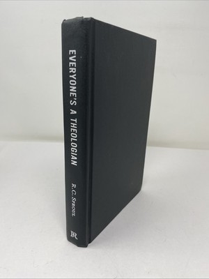 Everyone's a Theologian Introduction to Systematic Theology Sproul Hardcover