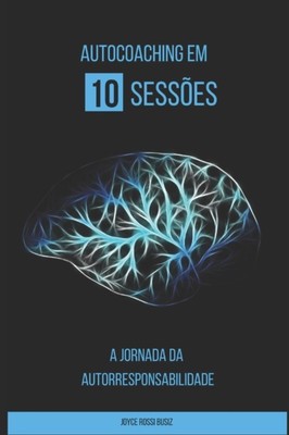 AUTO COACHING EM 10 SESS ES: A JORNADA D von ROSSI BUSIZ, JOYCE (Taschenbuch)