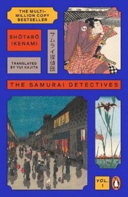 Shotaro Ikenami The Samurai Detectives: Volume 1 (Paperback) (UK IMPORT)