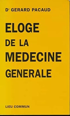 Lob der Allgemeinmedizin, Dr. Gérard PACAUD