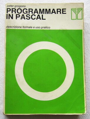 PASCAL PROGRAMMIEREN - Peter GROGONO - FRANCO MUZZIO Edit.  Erstausgabe 1983