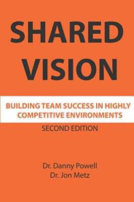 Shared Vision: Building team success in highly competitive environments - GOOD