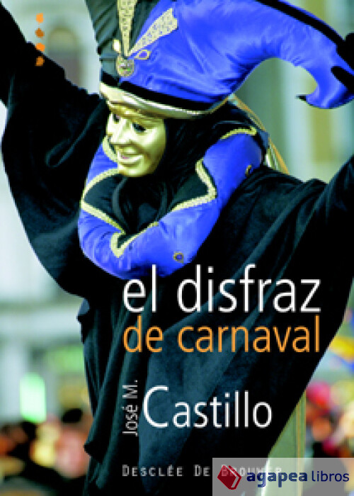 El disfraz de Carnaval.. NUEVO. ENVÍO URGENTE (Librería Agapea)