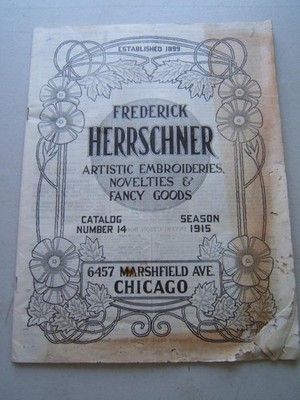 ANTIQUE 1915 FREDERICK HERRSCHNER EMBROIDERIES, NOVELTIES & FANCY GOODS CATALOG