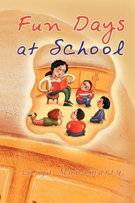 Lasya Munamarty | Fun Days at School | Taschenbuch | Englisch (2012) | iUniverse