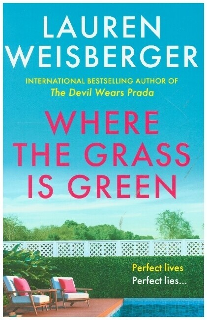Thumbnail - Where The Grass Is Green | Lauren Weisberger | 2021