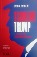 TSUNAMI TRUMP SERGIO FABBRINI .LIBRO SOLE 24ORE