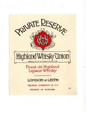 PRIVATE RESERVE HIGHLAND WHISKY UNION LIQUEUR WHISKY: Whisky label (C94558)