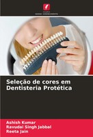 SeleçãO De Cores Em Dentisteria ProtéTica Ashish Kumar (U. A.) Taschenbuch 2024