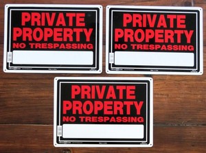 PRIVATE PROPERTY - NO TRESPASSING Signs 10" x 14" Aluminum Hillman Lot of 3 NEW